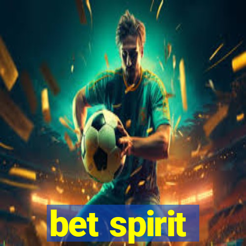 bet spirit